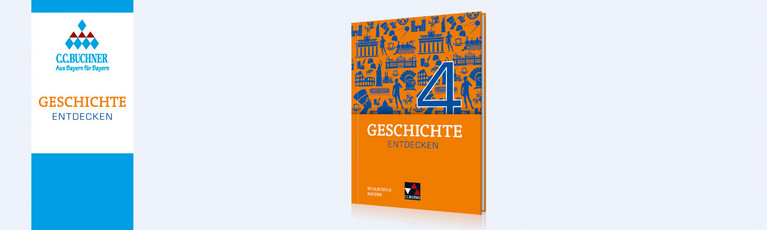 Geschichte entdecken – Bayern Geschichte entdecken – Bayern